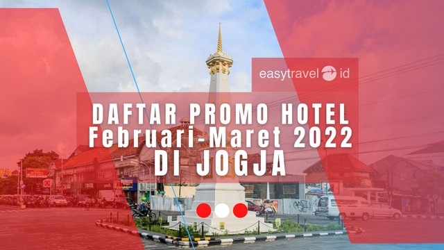 Promo Hotel di Jogja Februari Maret 2022