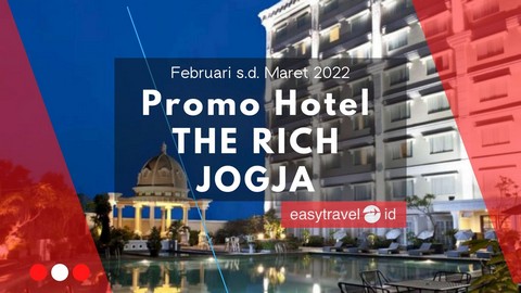 Promo Hotel The Rich Jogja Februari Maret 2022